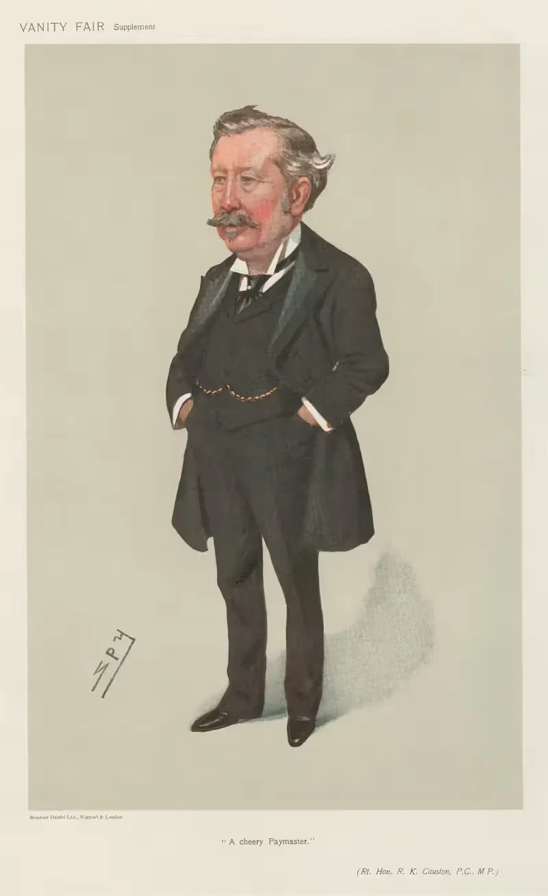 Politicians – 'A Cherry Paymaster'. Rt. Hon. R.K. Causton. c.1906 — Leslie Matthew Ward