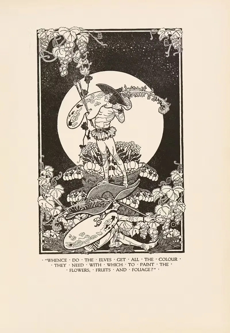 Whence do the elves get all the colour they need… — Dugald Stewart Walker