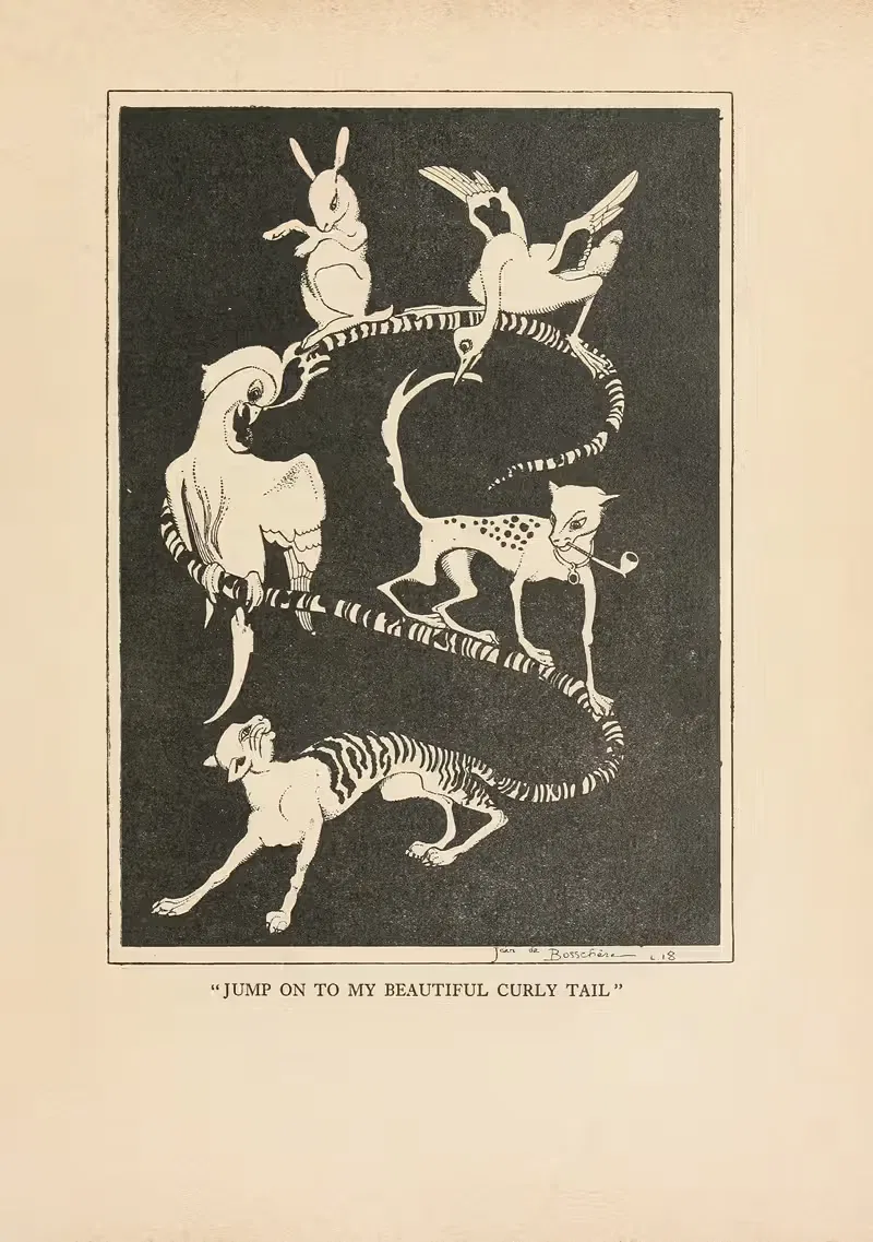 'Jump on to my beautiful curly tail' — Jean de Bosschère