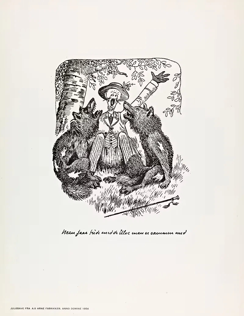Man faar tude med de Ulve man er sammen med — Theodor Kittelsen