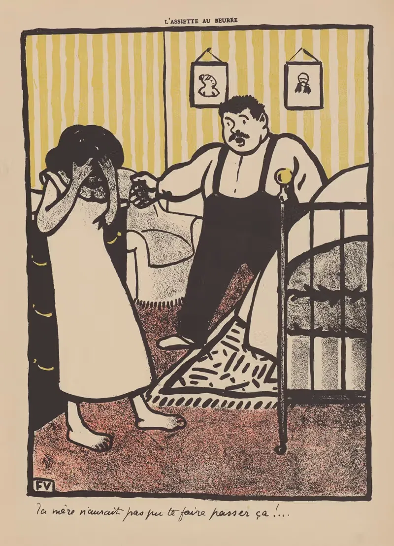 Ta mère n'aurait pas pu te faire passer ça! — Félix Vallotton