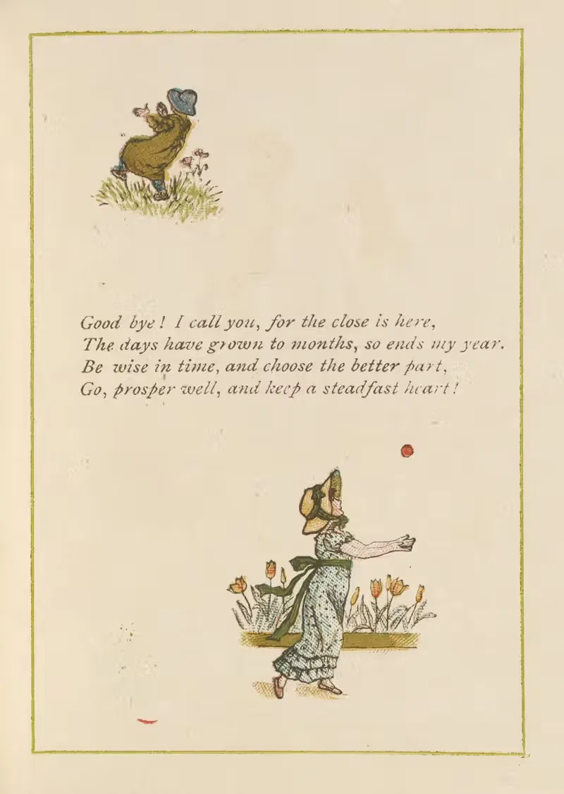 Good bye! I call you, for the close is here… — Kate Greenaway