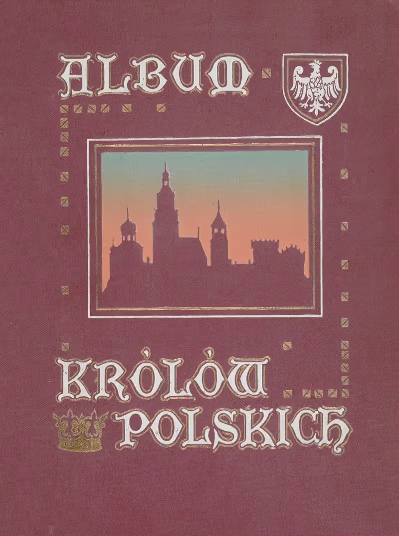 Album Królów Polskich Pl.1 — Jan Matejko
