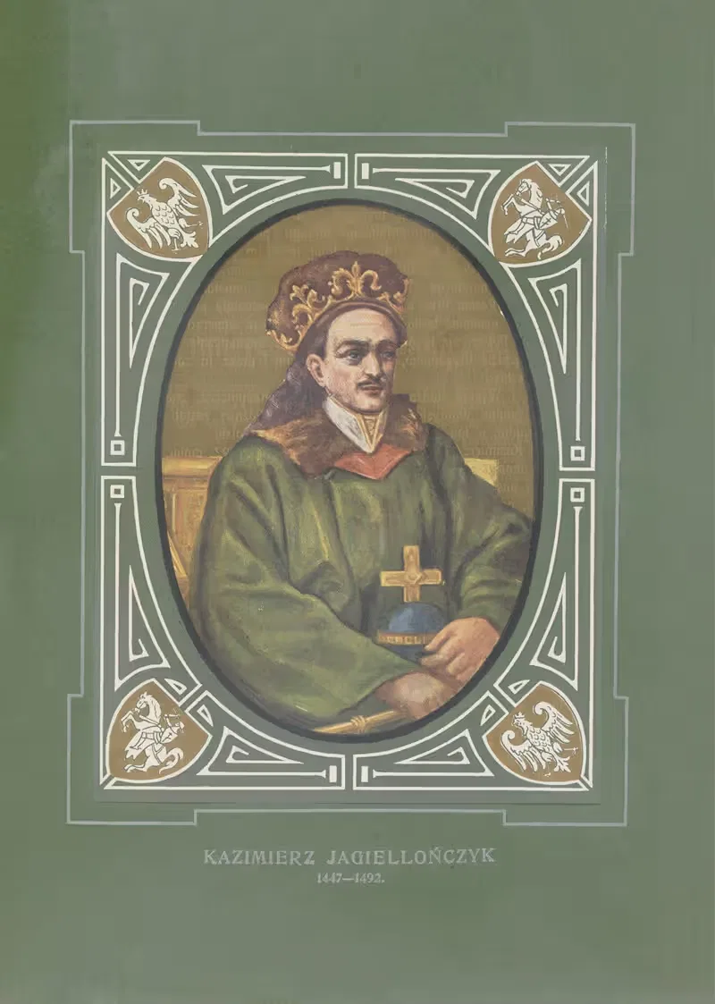 Kazimierz Jagiellończyk (1447-1492) — Jan Matejko