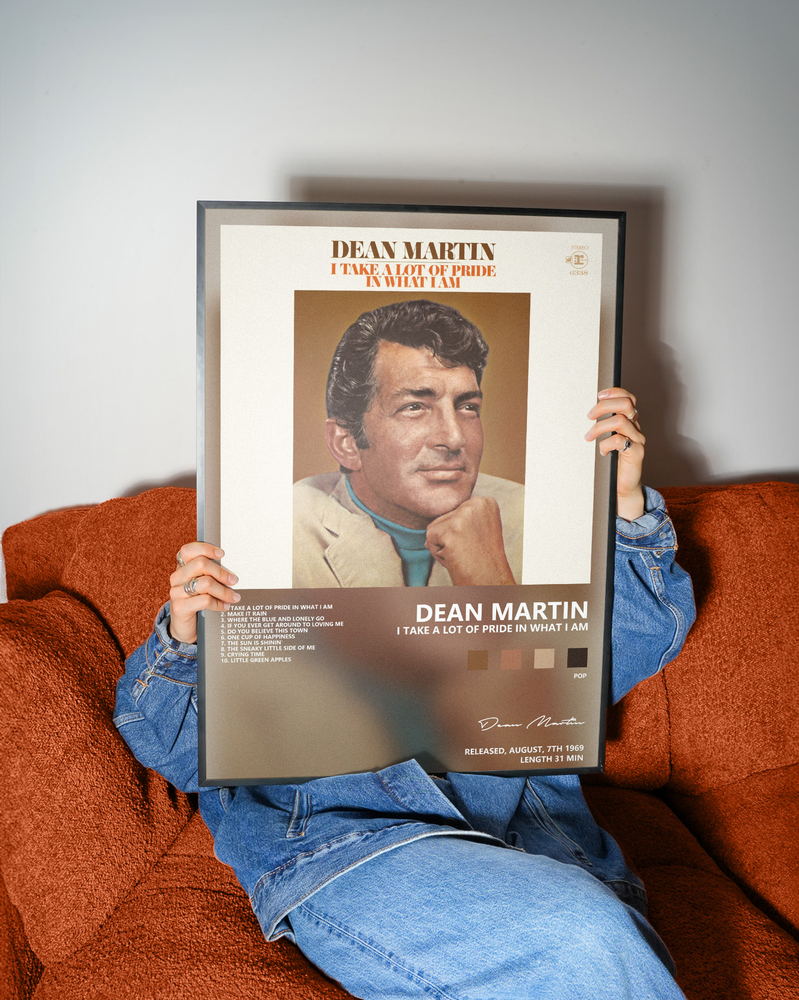 Музыкальный постер: Dean Martin — I Take a Lot of Pride In What I Am