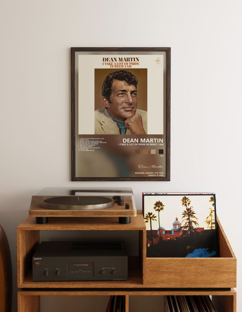 Музыкальный постер: Dean Martin — I Take a Lot of Pride In What I Am