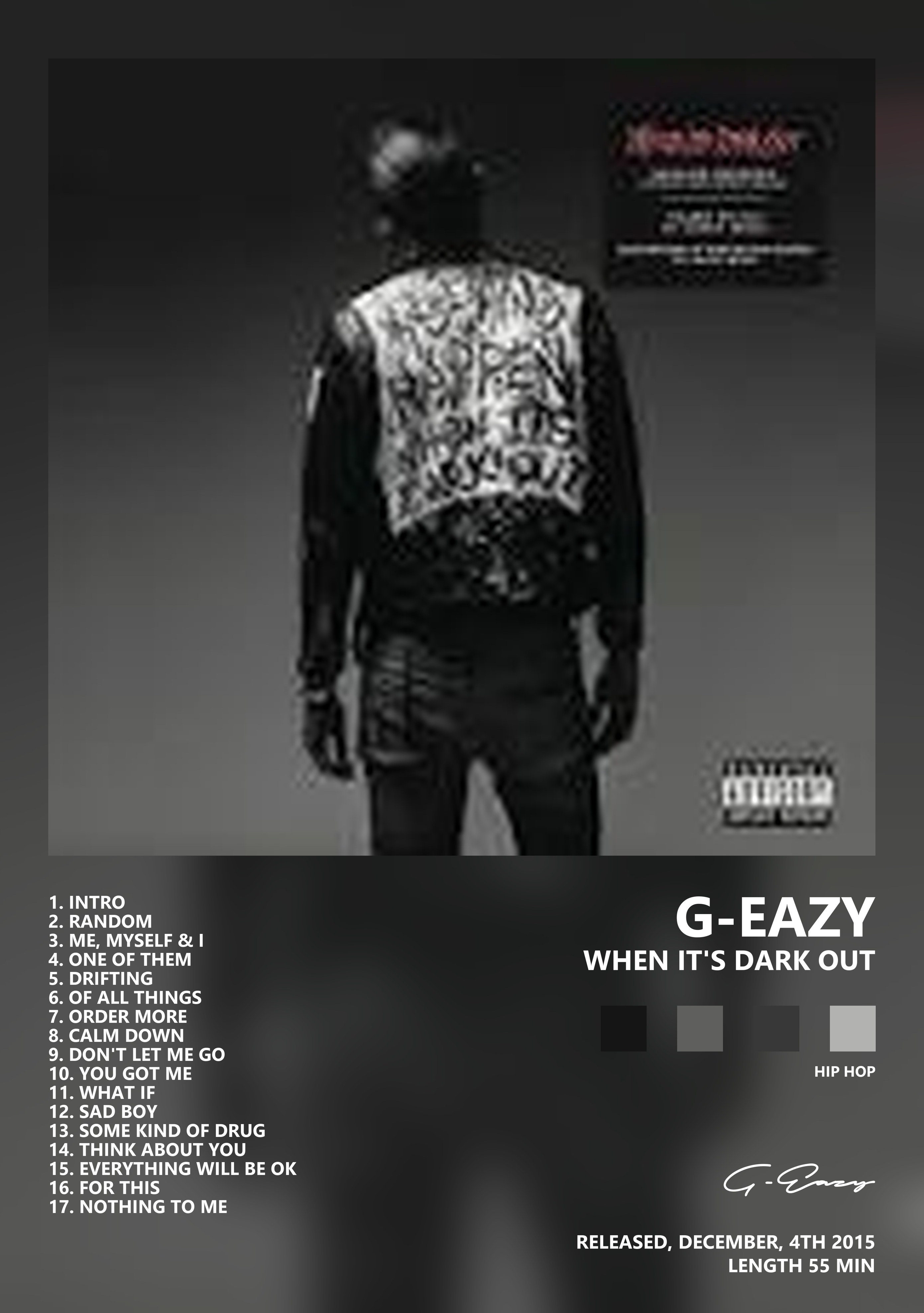 Музыкальный постер: G - Eazy — When Its Dark Out